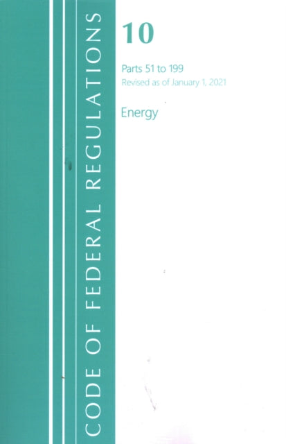 Code of Federal Regulations, Title 10 Energy
