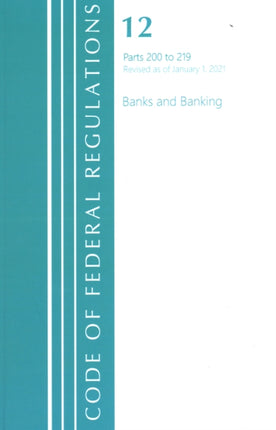 Code of Federal Regulations, Title 12 Banks and