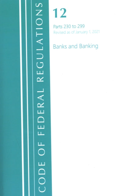 Code of Federal Regulations, Title 12 Banks and