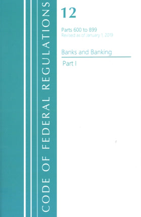 Code of Federal Regulations, Title 12 Banks and