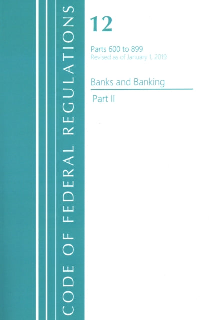 Code of Federal Regulations, Title 12 Banks and