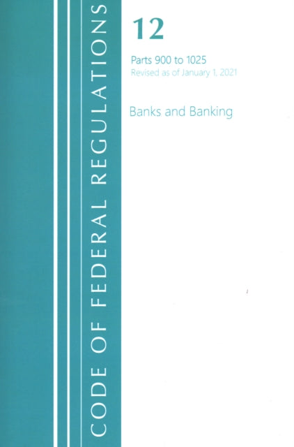 Code of Federal Regulations, Title 12 Banks and