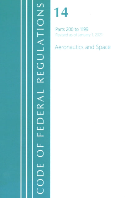 Code of Federal Regulations, Title 14 Aeronautics