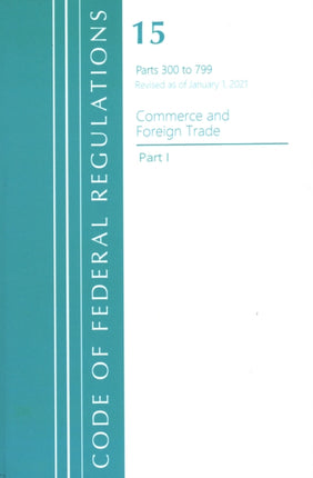 Code of Federal Regulations, Title 15 Commerce