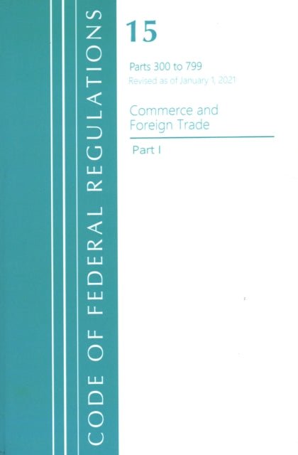 Code of Federal Regulations, Title 15 Commerce