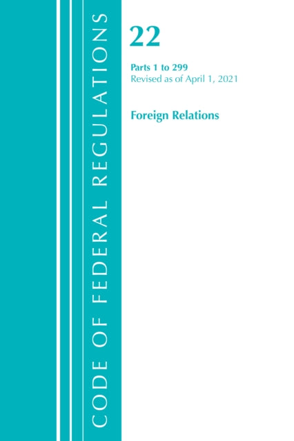 Code of Federal Regulations, Title 22 Foreign