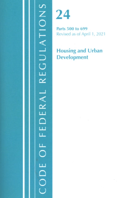 Code of Federal Regulations, Title 24 Housing and