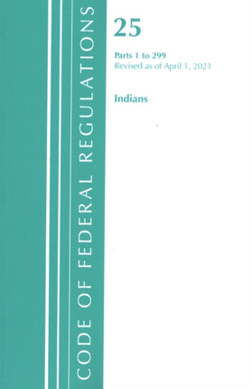Code of Federal Regulations, Title 25 Indians