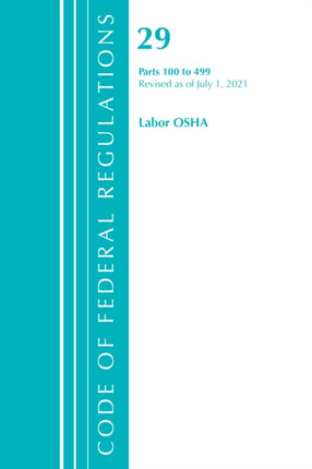 Code of Federal Regulations, Title 29 Labor/OSHA