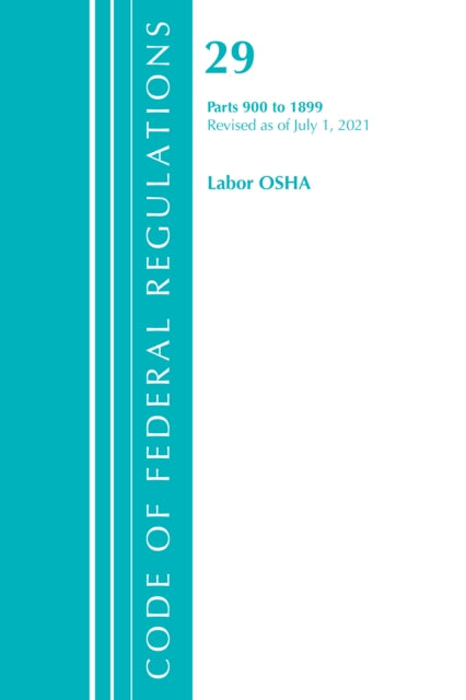 Code of Federal Regulations, Title 29 Labor/OSHA