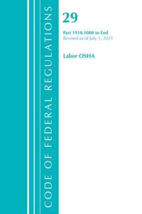Code of Federal Regulations, Title 29 Labor/OSHA