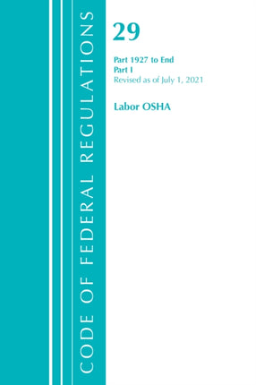 Code of Federal Regulations, Title 29 Labor/OSHA