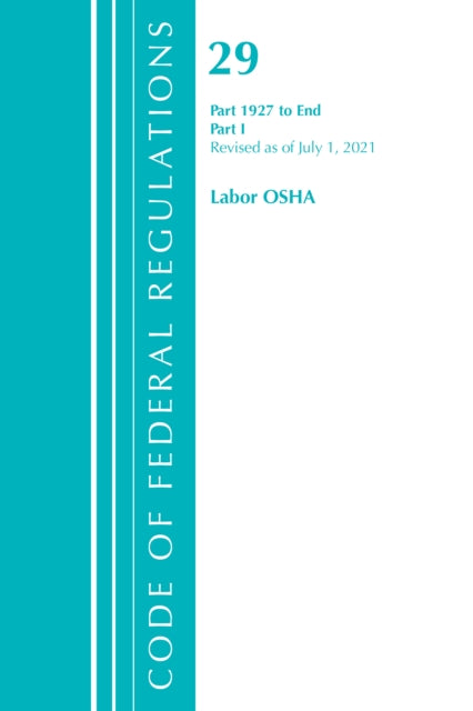 Code of Federal Regulations, Title 29 Labor/OSHA