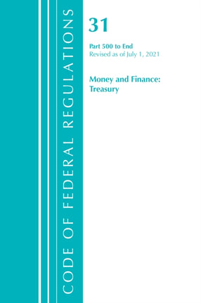 Code of Federal Regulations, Title 31 Money and