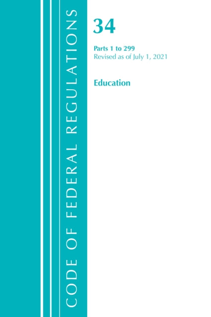 Code of Federal Regulations, Title 34 Education