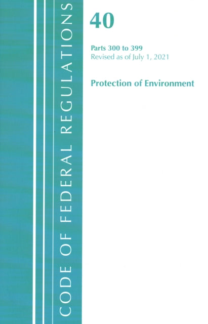 Code of Federal Regulations, Title 40 Protection