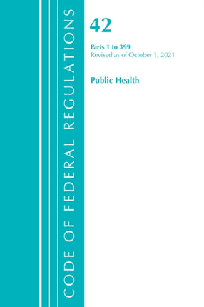 Code of Federal Regulations, Title 42 Public