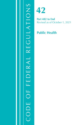 Code of Federal Regulations, Title 42 Public