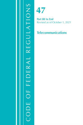 Code of Federal Regulations, Title 47
