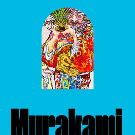 Takashi Murakami: Stepping on the Tail of a Rainbow