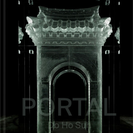 Do Ho Suh: Portal