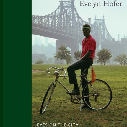 Evelyn Hofer: Eyes on the City