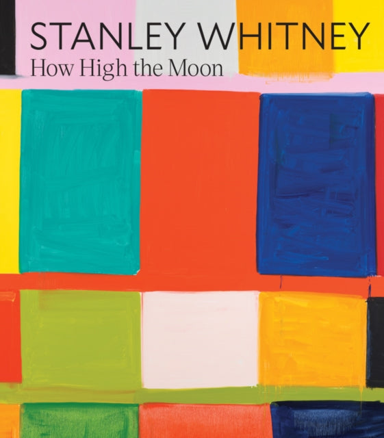 Stanley Whitney How High the Moon