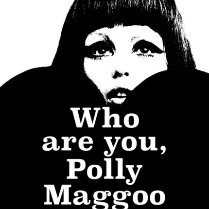 William Klein: Who Are You, Polly Maggoo?