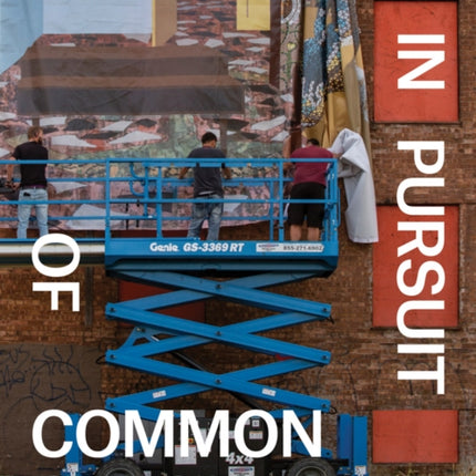 Art in Pursuit of Common Cause