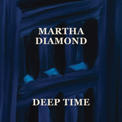 Martha Diamond Deep Time