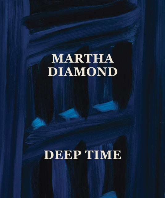 Martha Diamond Deep Time