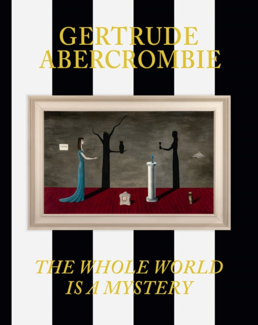 Gertrude Abercrombie The Whole World Is a Mystery