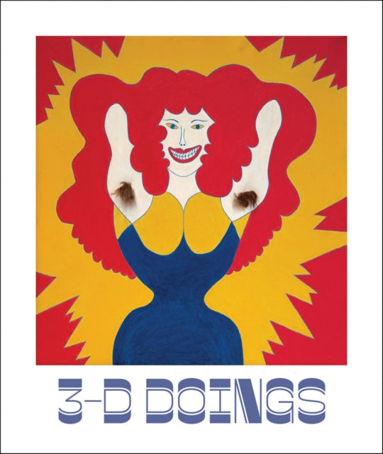 3DDoings The Imagist Object in Chicago Art