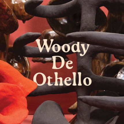Woody De Othello coming forth by day