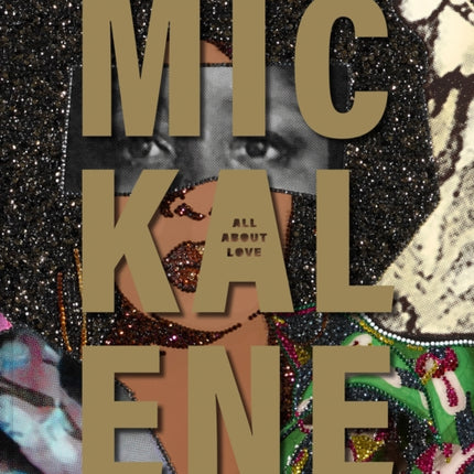 Mickalene Thomas All about Love