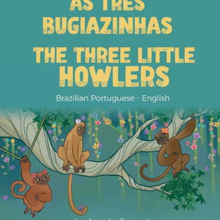 The Three Little Howlers (Brazilian Portuguese-English): As Três Bugiazinhas