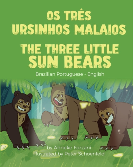 The Three Little Sun Bears (Brazilian Portuguese-English): Os Três Ursinhos Malaios