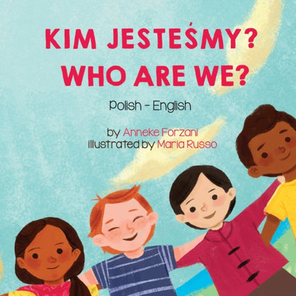 Who Are We? (Polish-English): Kim JesteŚmy?