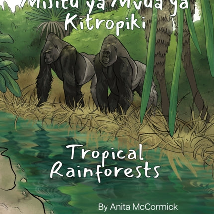 Tropical Rainforests (Swahili-English): Misitu ya Mvua ya Kitropiki