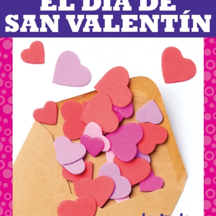 El Día de San Valentín (Valentine's Day)
