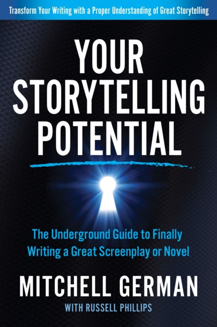 Your Storytelling Potential: The Underground