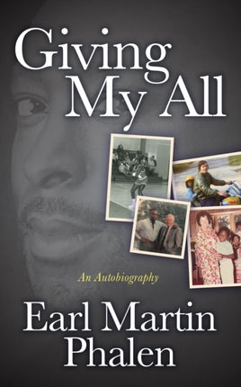 Giving My All: The Autobiography of Earl Martin