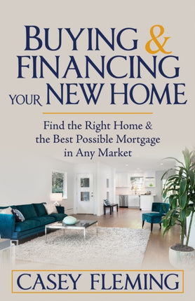 Buying and Financing Your New Home: Find the