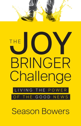 The Joy Bringer Challenge: Living the Power of