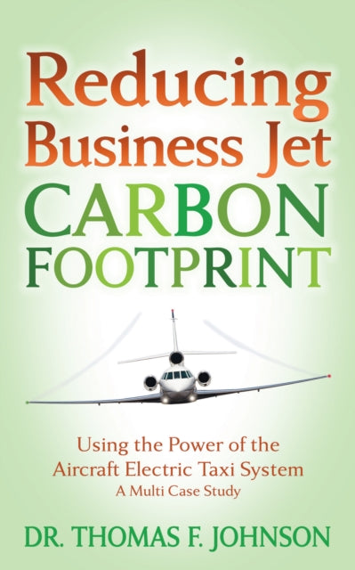 Reducing Business Jet Carbon Footprint: Using the