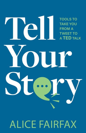 Tell Your Story: Tools to Take You from a Tweet