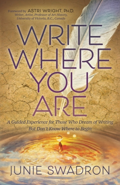 Write Where You Are: A Guided Experience for