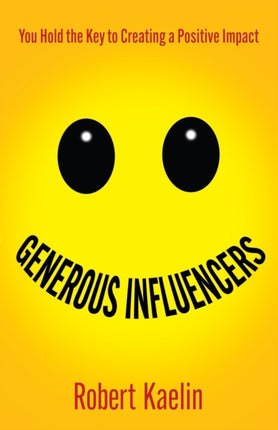 Generous Influencers: You Hold the Key to