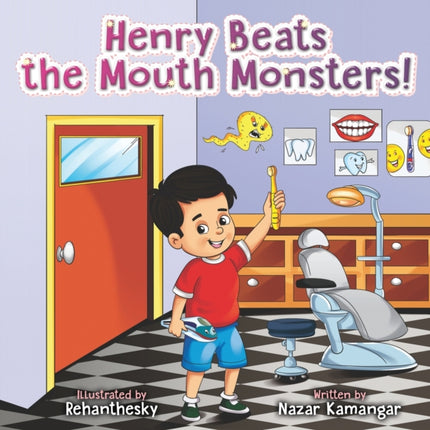 Henry Beats the Mouth Monsters