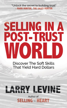 Selling in a PostTrust World